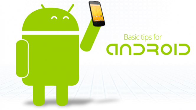 Basic Tips for Android
